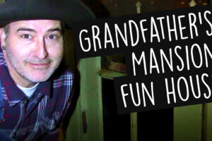 Grandfathers Mansion Silver Dollar City Fun House